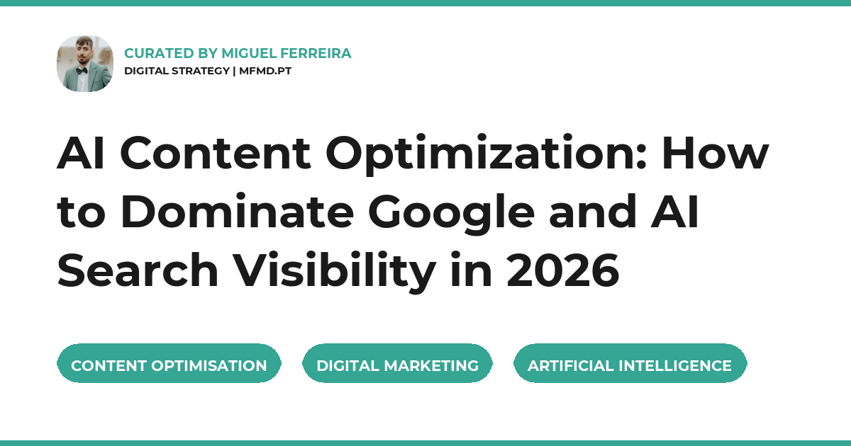 AI Content Optimization: How to Dominate Google and AI Search Visibility in 2026