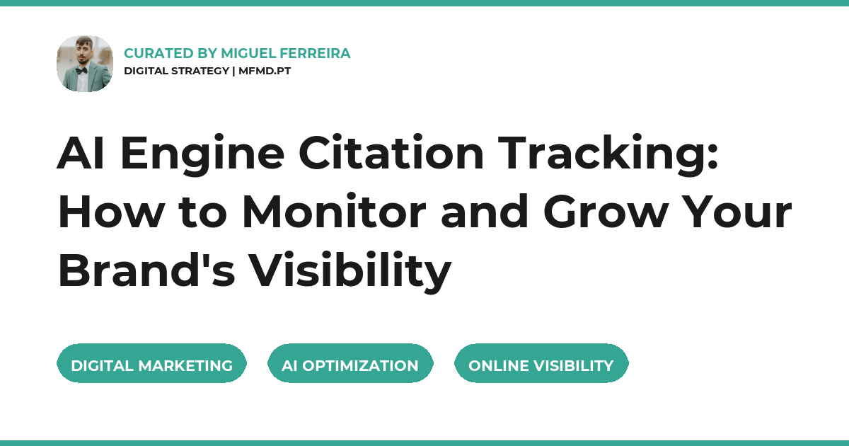AI Engine Citation Tracking: How to Monitor and Grow Your Brand's Visibility