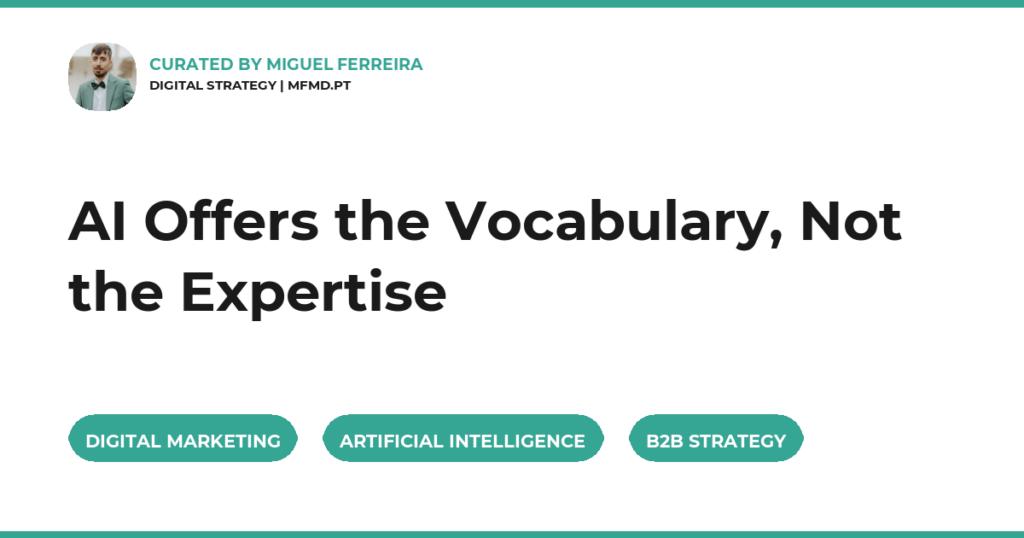 AI Offers the Vocabulary, Not the Expertise