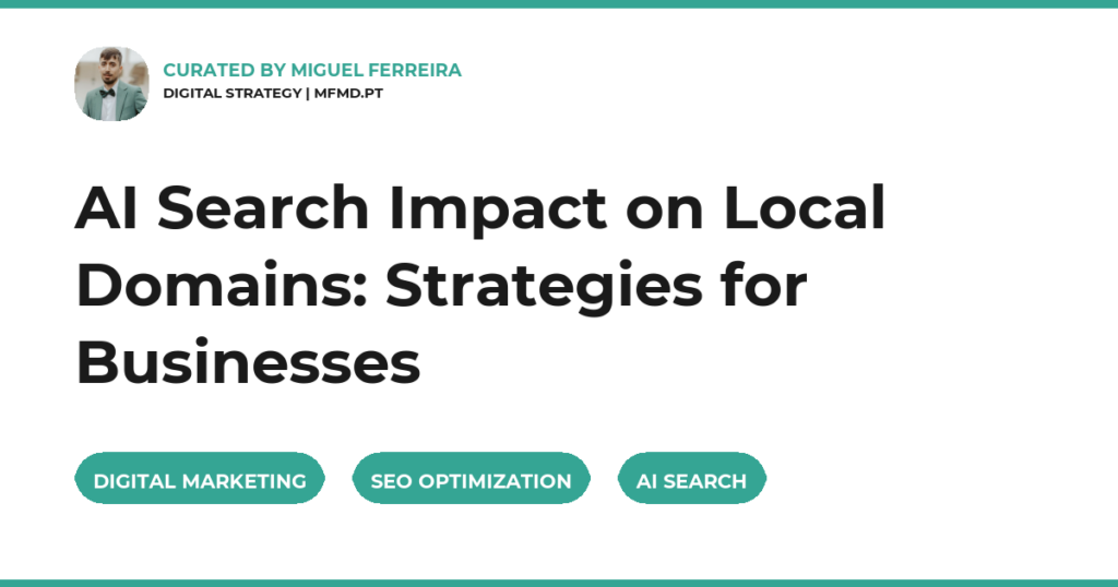 AI Search Impact on Local Domains: Strategies for Businesses