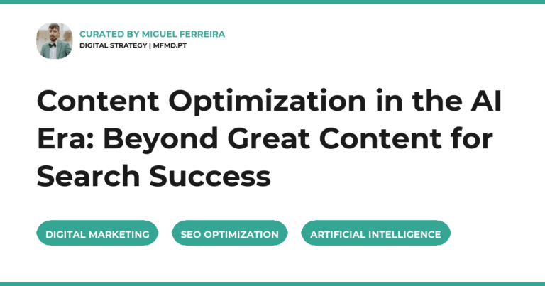 Content Optimization in the AI Era: Beyond Great Content for Search Success