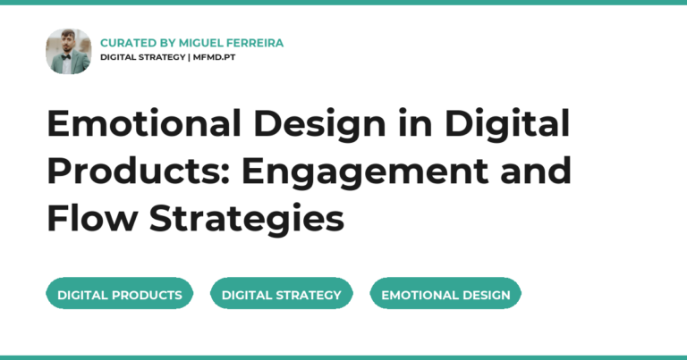 Emotional Design in Digital Products: Engagement and Flow Strategies