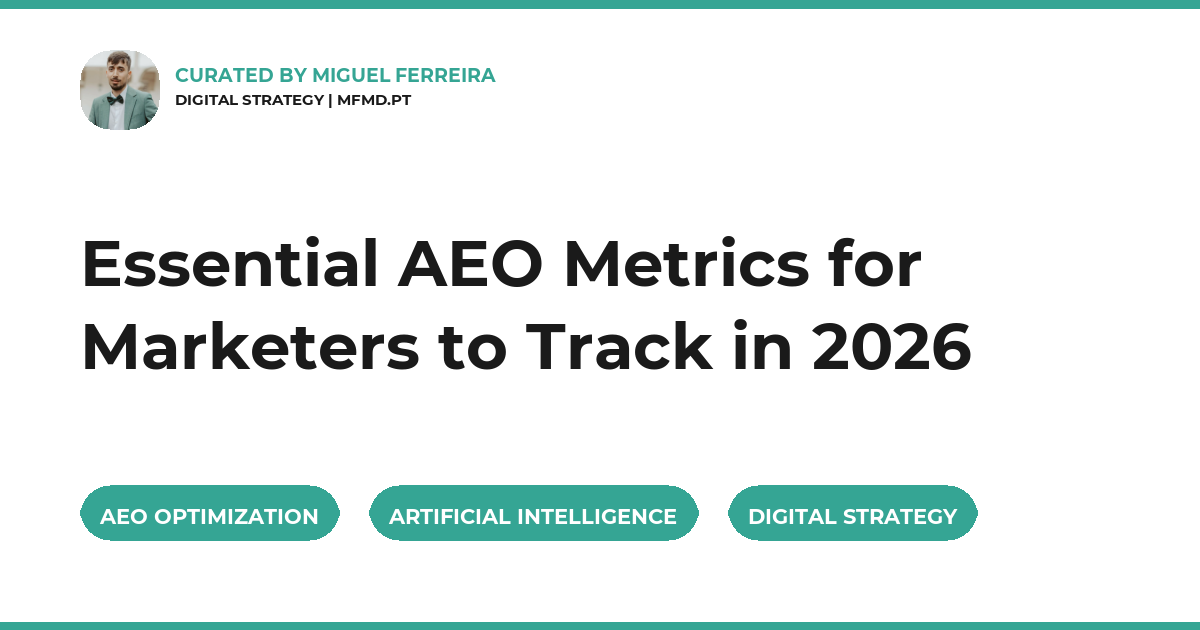 Essential AEO Metrics for Marketers to Track in 2026