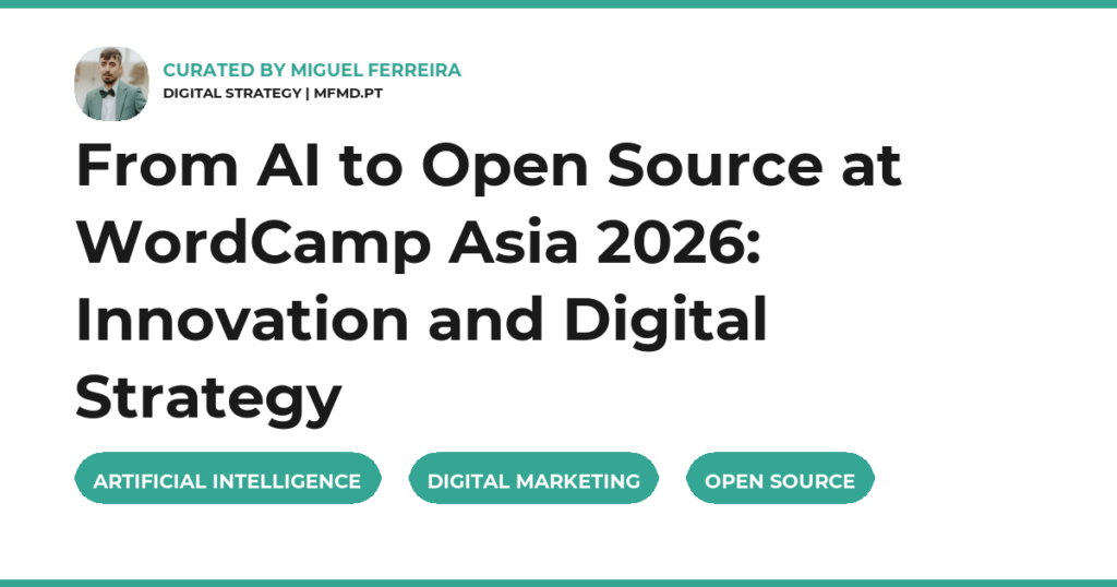 From AI to Open Source at WordCamp Asia 2026: Innovation and Digital Strategy