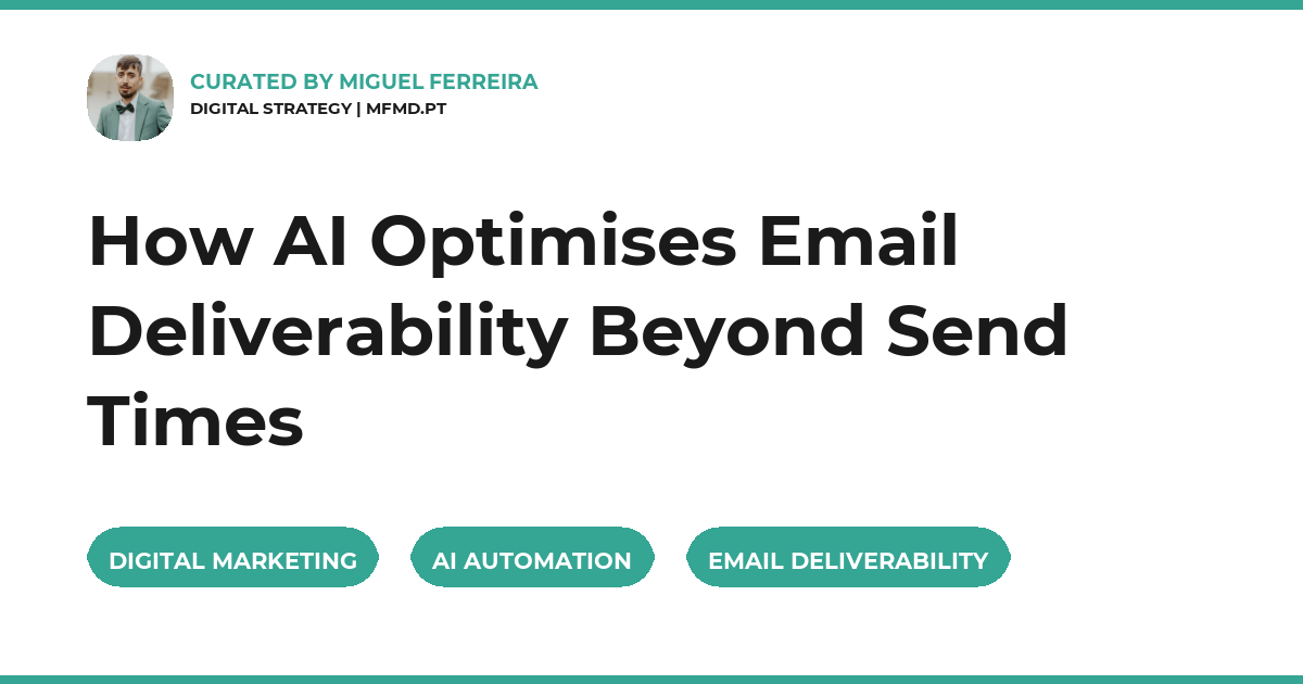How AI Optimises Email Deliverability Beyond Send Times