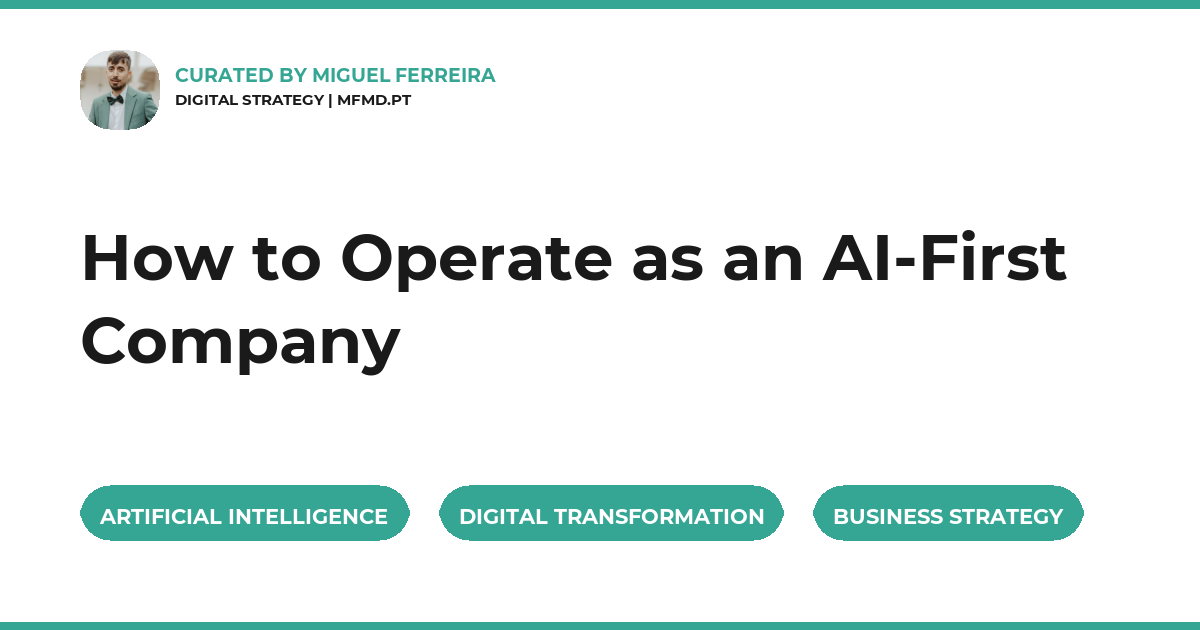 How to Operate as an AI-First Company