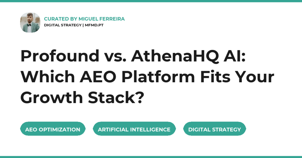 Profound vs. AthenaHQ AI: Which AEO Platform Fits Your Growth Stack?