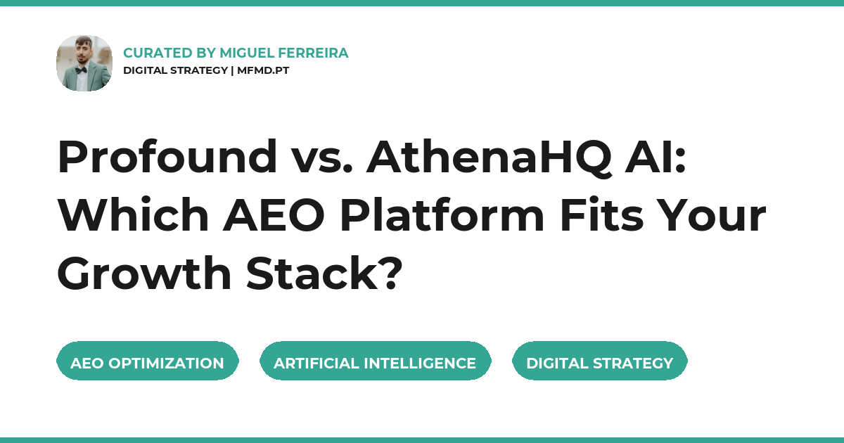 Profound vs. AthenaHQ AI: Which AEO Platform Fits Your Growth Stack?