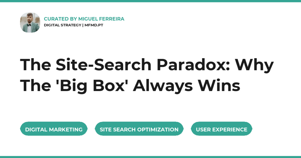 The Site-Search Paradox: Why The ‘Big Box’ Always Wins