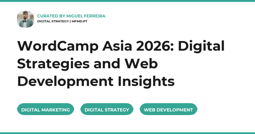 WordCamp Asia 2026: Digital Strategies and Web Development Insights