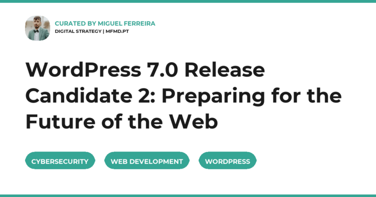WordPress 7.0 Release Candidate 2: Preparing for the Future of the Web