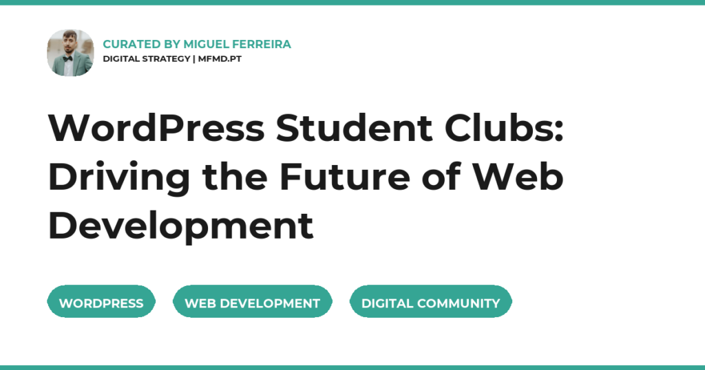 WordPress Student Clubs: Driving the Future of Web Development