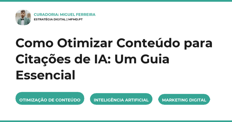 Como Otimizar Conteúdo para Citações de IA: Um Guia Essencial