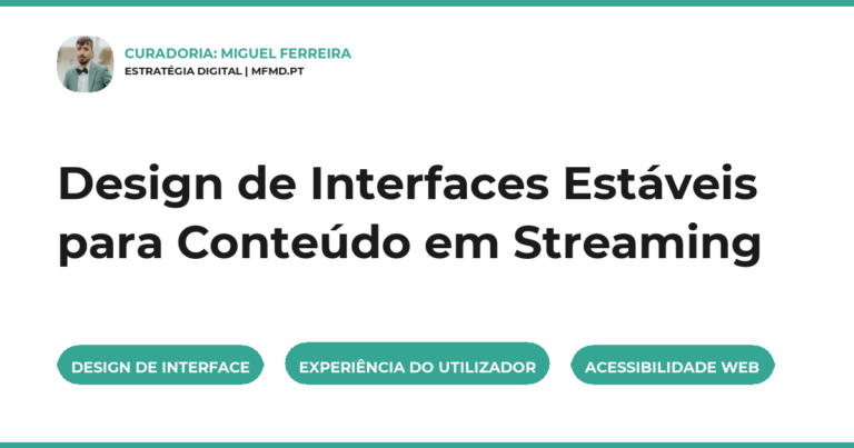 Design de Interfaces Estáveis para Conteúdo em Streaming