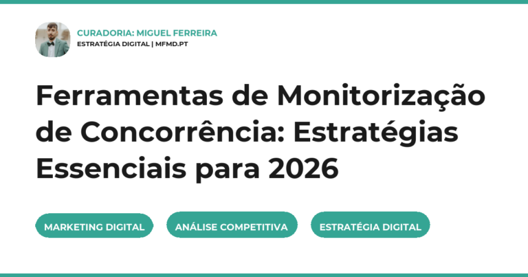Ferramentas de Monitorização de Concorrência: Estratégias Essenciais para 2026
