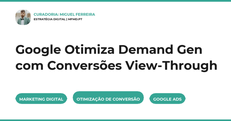 Google Otimiza Demand Gen com Conversões View-Through
