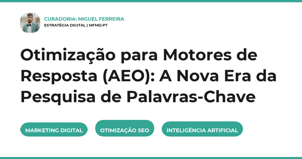 Otimização para Motores de Resposta (AEO): A Nova Era da Pesquisa de Palavras-Chave