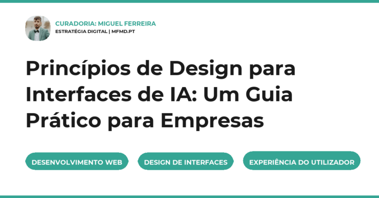 Princípios de Design para Interfaces de IA: Um Guia Prático para Empresas