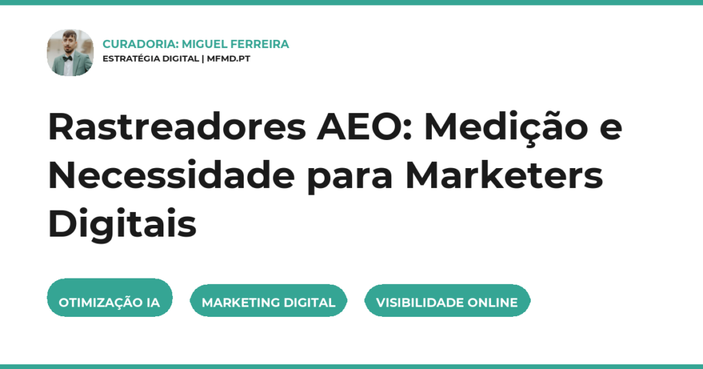Rastreadores AEO: Medição e Necessidade para Marketers Digitais