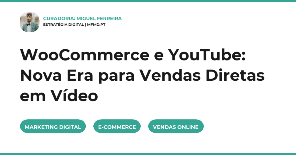 WooCommerce e YouTube: Nova Era para Vendas Diretas em Vídeo