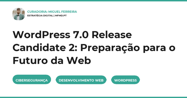 WordPress 7.0 Release Candidate 2: Preparação para o Futuro da Web