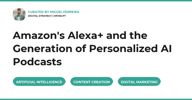 Amazon's Alexa+ and the Generation of Personalized AI Podcasts