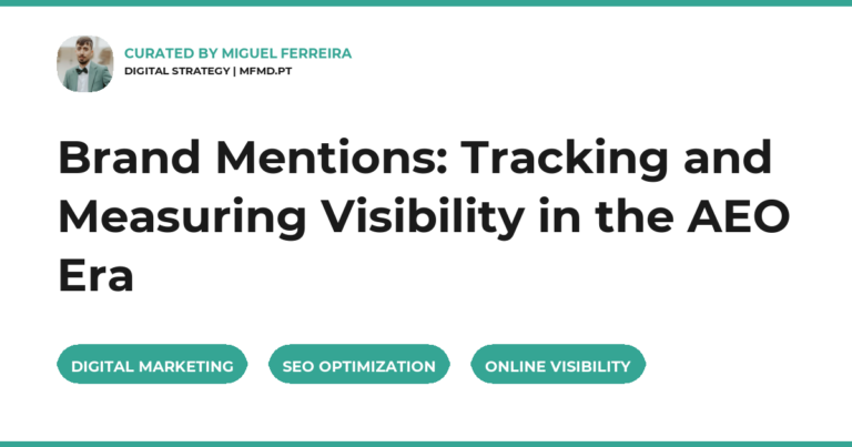 Brand Mentions: Tracking and Measuring Visibility in the AEO Era