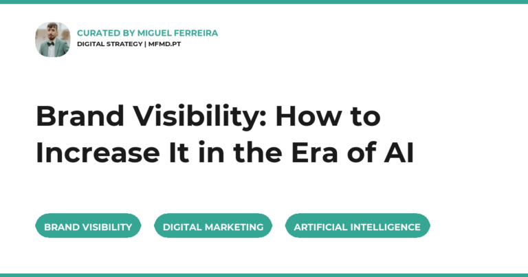 Brand Visibility: How to Increase It in the Era of AI