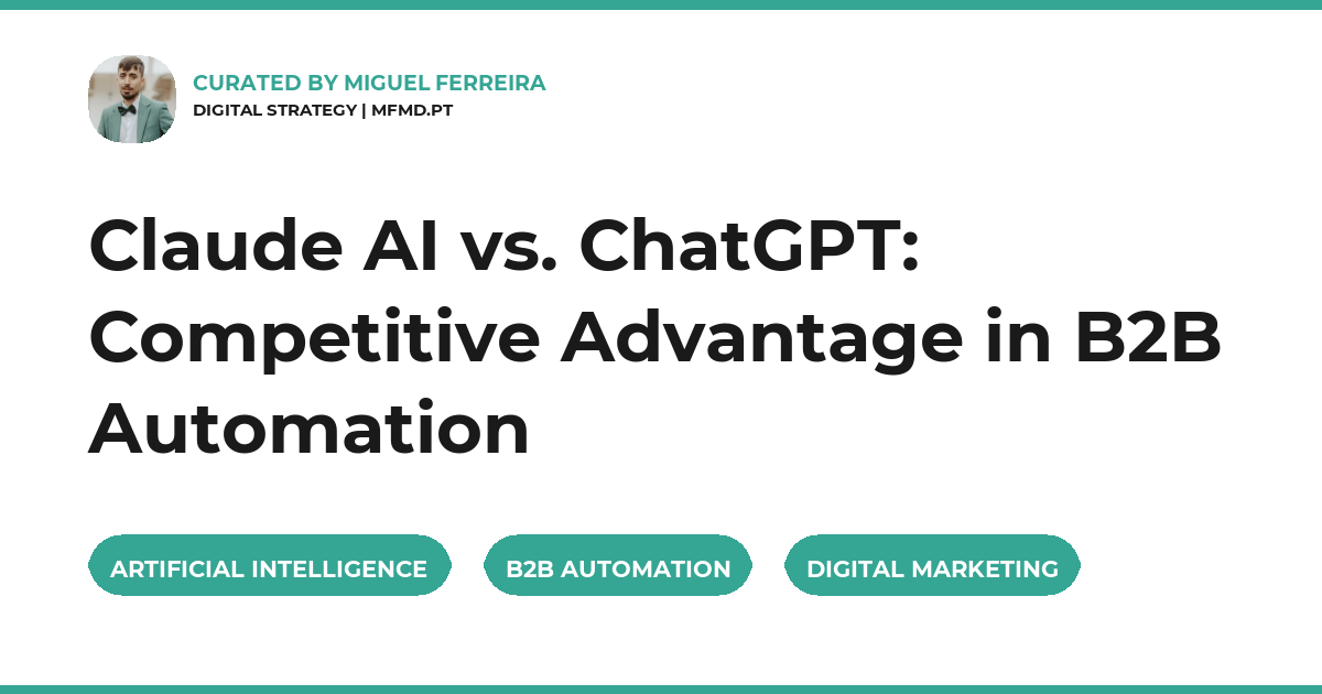 Claude AI vs. ChatGPT: Competitive Advantage in B2B Automation