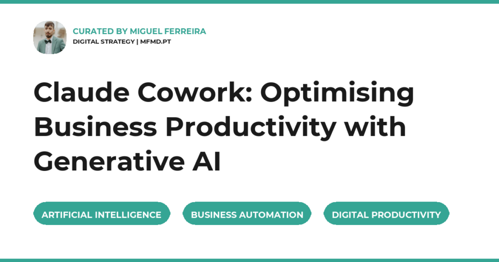 Claude Cowork: Optimising Business Productivity with Generative AI