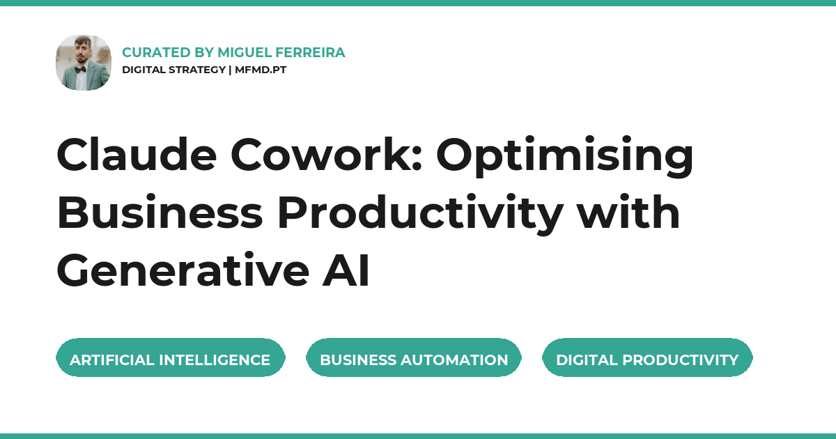 Claude Cowork: Optimising Business Productivity with Generative AI