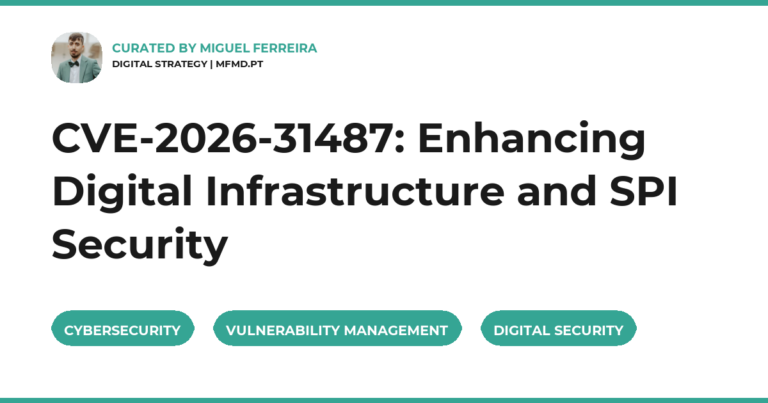 CVE-2026-31487: Enhancing Digital Infrastructure and SPI Security