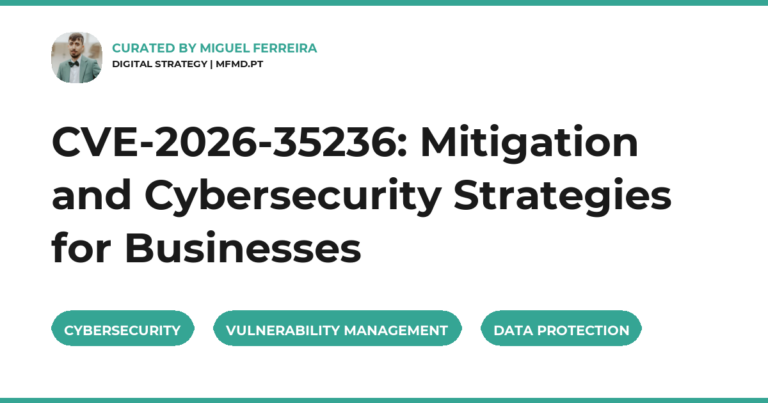 CVE-2026-35236: Mitigation and Cybersecurity Strategies for Businesses