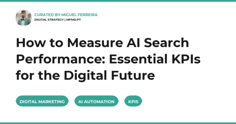How to Measure AI Search Performance: Essential KPIs for the Digital Future