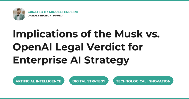 Implications of the Musk vs. OpenAI Legal Verdict for Enterprise AI Strategy