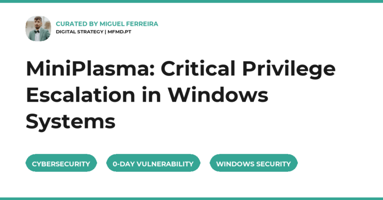 MiniPlasma: Critical Privilege Escalation in Windows Systems