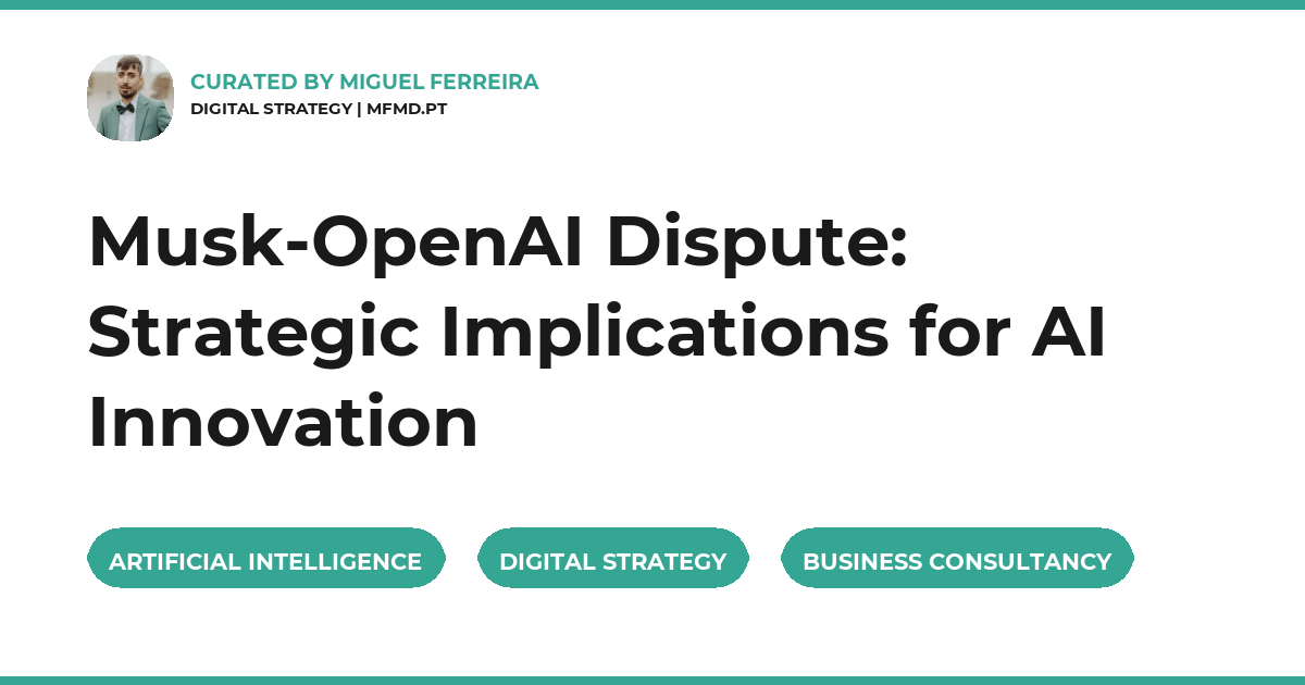 Musk-OpenAI Dispute: Strategic Implications for AI Innovation