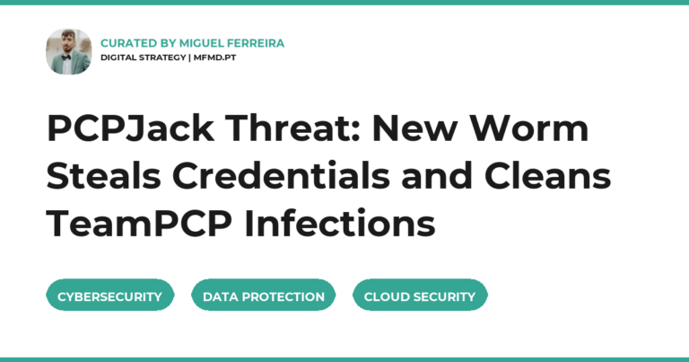 PCPJack Threat: New Worm Steals Credentials and Cleans TeamPCP Infections