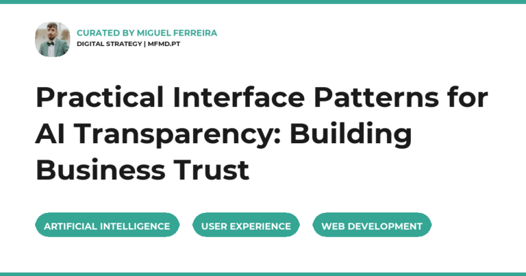 Practical Interface Patterns for AI Transparency: Building Business Trust