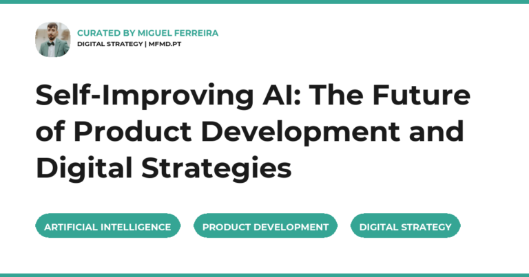 Self-Improving AI: The Future of Product Development and Digital Strategies