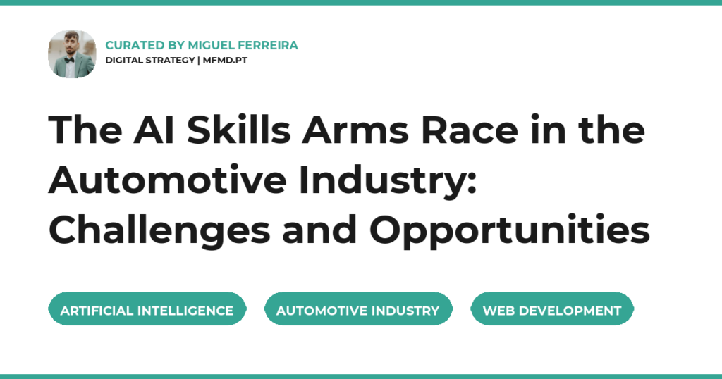 The AI Skills Arms Race in the Automotive Industry: Challenges and Opportunities