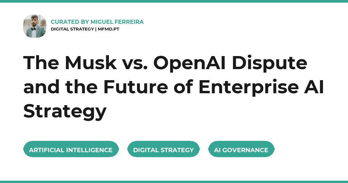 The Musk vs. OpenAI Dispute and the Future of Enterprise AI Strategy