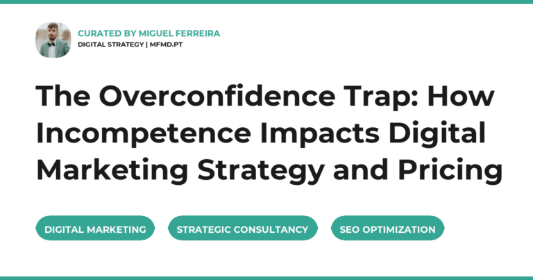 The Overconfidence Trap: How Incompetence Impacts Digital Marketing Strategy and Pricing