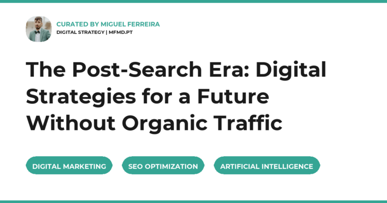 The Post-Search Era: Digital Strategies for a Future Without Organic Traffic