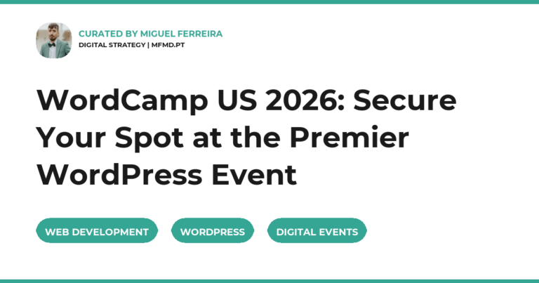 WordCamp US 2026: Secure Your Spot at the Premier WordPress Event