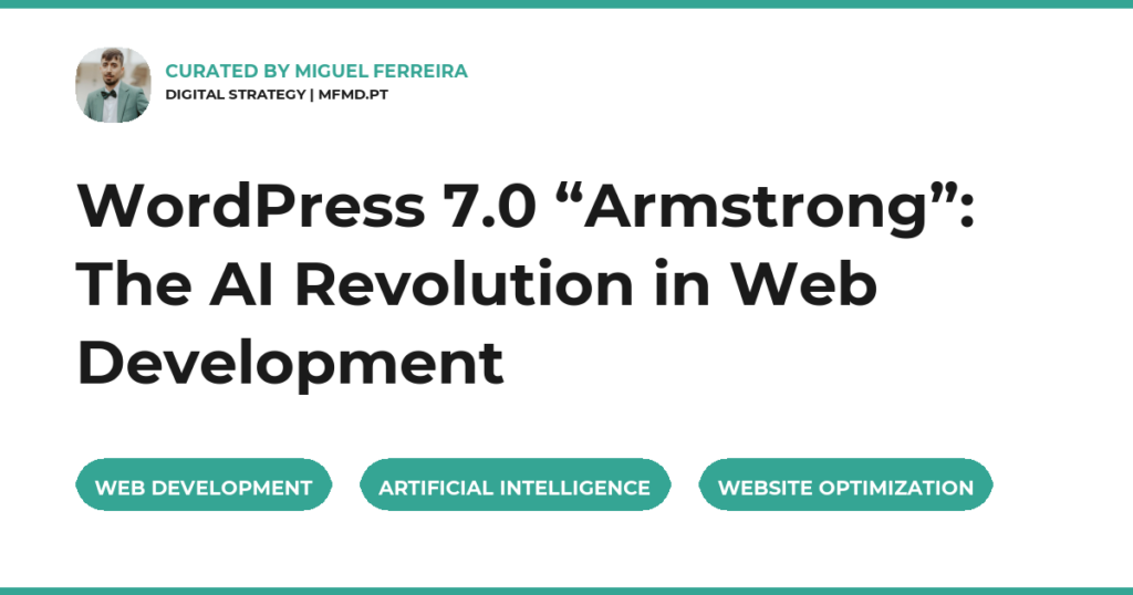 WordPress 7.0 “Armstrong”: The AI Revolution in Web Development