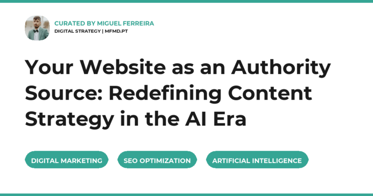 Your Website as an Authority Source: Redefining Content Strategy in the AI Era