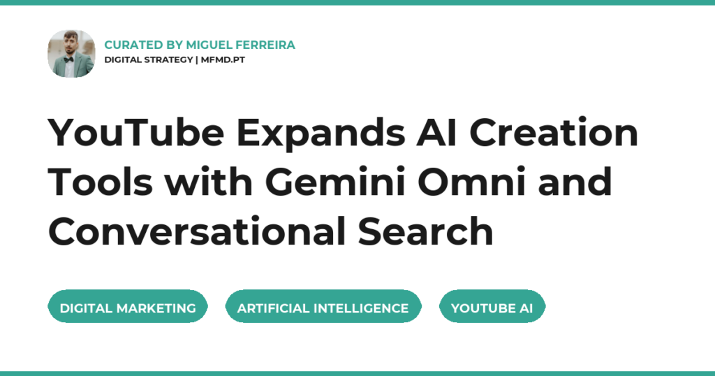 YouTube Expands AI Creation Tools with Gemini Omni and Conversational Search