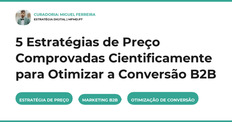 5 Estratégias de Preço Comprovadas Cientificamente para Otimizar a Conversão B2B