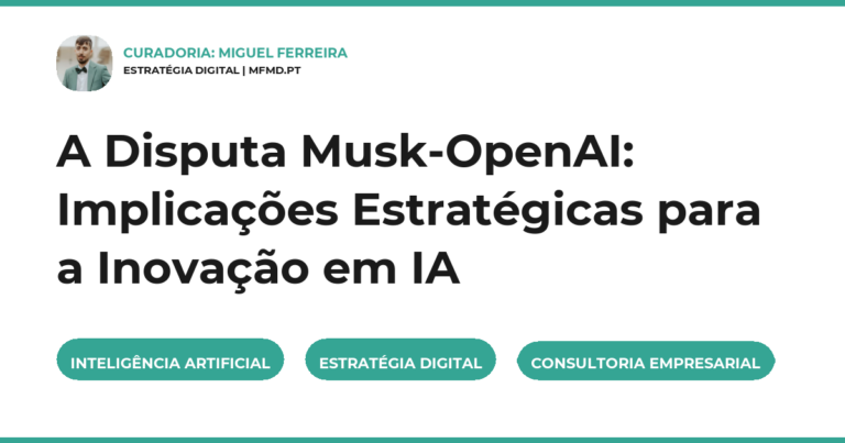 A Disputa Musk-OpenAI: Implicações Estratégicas para a Inovação em IA